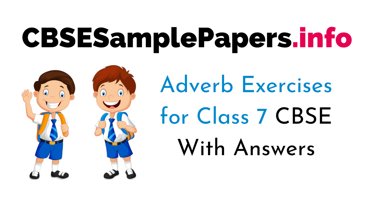 adverb-exercises-for-class-7-cbse-with-answers-cbse-sample-papers