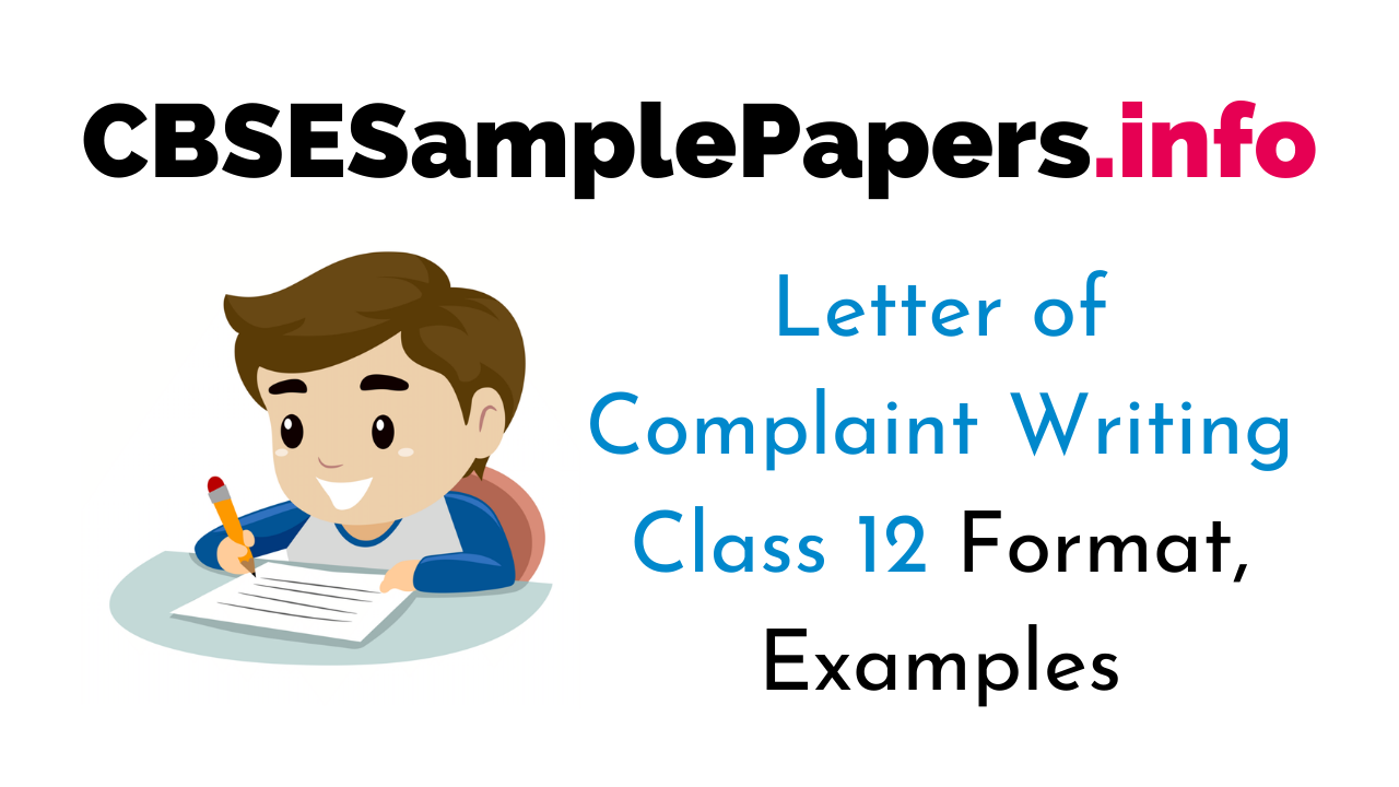 Letter of Complaint Class 27 CBSE Format, Topics, Examples