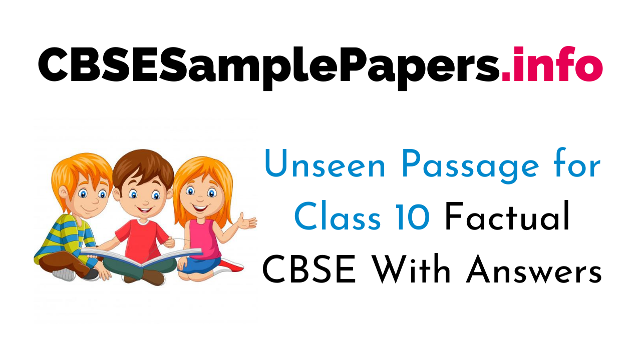 Unseen Passage for Class 10 Factual CBSE With Answers